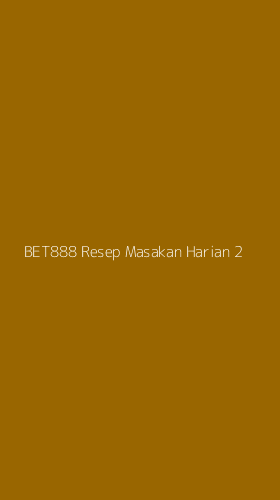Tampilan Antarmuka Aplikasi Bet888 Resep Masakan Harian - 2