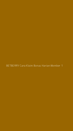 Tampilan Antarmuka Aplikasi Betberry Cara Klaim Bonus Harian Member - 1