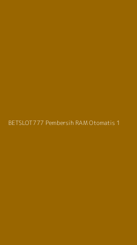 Tampilan Antarmuka Aplikasi Betslot777 Pembersih Ram Otomatis - 1