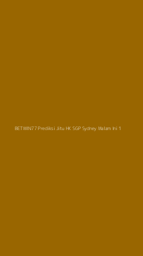 Tampilan Antarmuka Aplikasi Betwin77 Prediksi Jitu Hk Sgp Sydney Malam Ini - 1