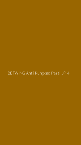 Tampilan Antarmuka Aplikasi Betwing Anti Rungkad Pasti Jp - 4