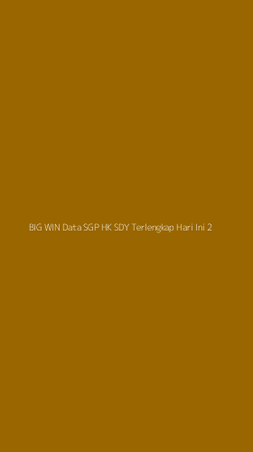 Tampilan Antarmuka Aplikasi Big Win Data Sgp Hk Sdy Terlengkap Hari Ini - 2