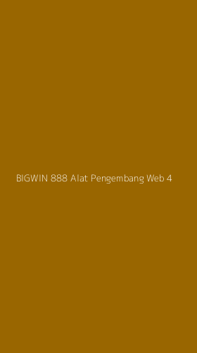 Tampilan Antarmuka Aplikasi Bigwin 888 Alat Pengembang Web - 4