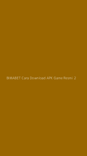 Tampilan Antarmuka Aplikasi Bimabet Cara Download Apk Game Resmi - 2