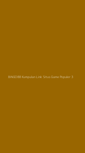 Tampilan Antarmuka Aplikasi Bingo88 Kumpulan Link Situs Game Populer - 3