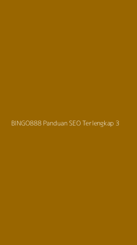 Tampilan Antarmuka Aplikasi Bingo888 Panduan Seo Terlengkap - 3
