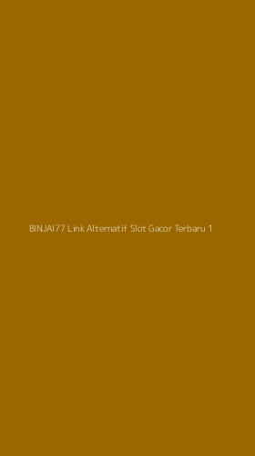 Tampilan Antarmuka Aplikasi Binjai77 Link Alternatif Slot Gacor Terbaru - 1