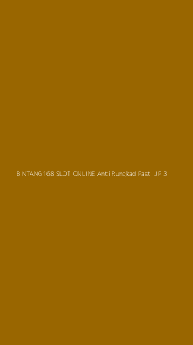 Tampilan Antarmuka Aplikasi Bintang168 Slot Online Anti Rungkad Pasti Jp - 3