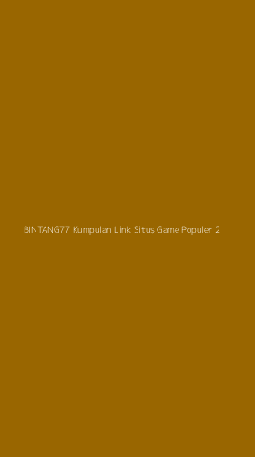 Tampilan Antarmuka Aplikasi Bintang77 Kumpulan Link Situs Game Populer - 2