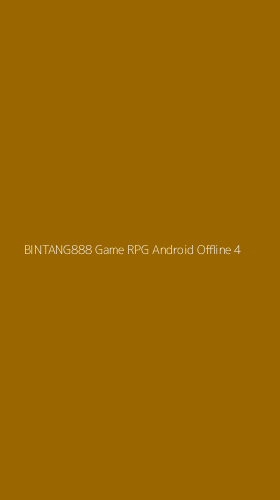 Tampilan Antarmuka Aplikasi Bintang888 Game Rpg Android Offline - 4