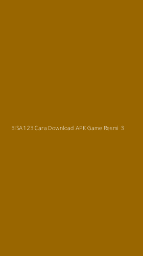 Tampilan Antarmuka Aplikasi Bisa123 Cara Download Apk Game Resmi - 3