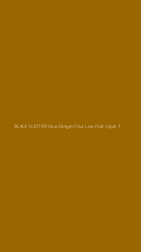 Tampilan Antarmuka Aplikasi Black Scatter Situs Dengan Fitur Live Chat Cepat - 1