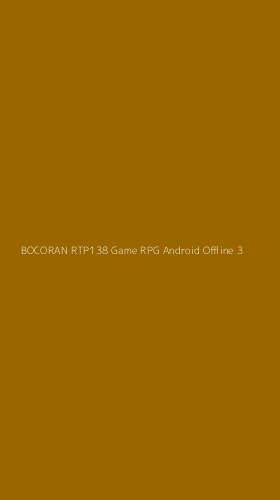 Tampilan Antarmuka Aplikasi Bocoran Rtp138 Game Rpg Android Offline - 3