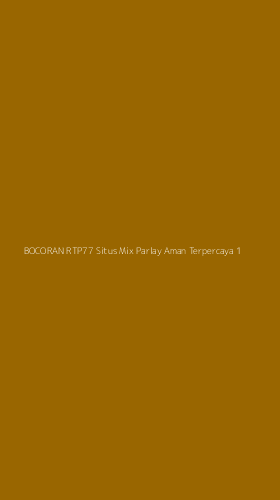 Tampilan Antarmuka Aplikasi Bocoran Rtp77 Situs Mix Parlay Aman Terpercaya - 1