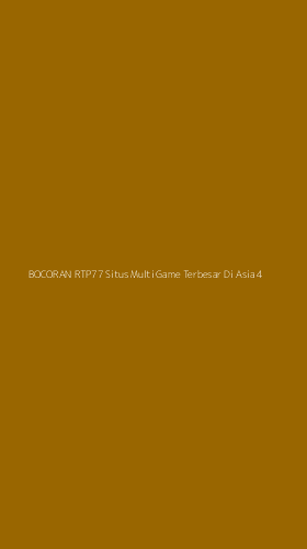 Tampilan Antarmuka Aplikasi Bocoran Rtp77 Situs Multi Game Terbesar Di Asia - 4