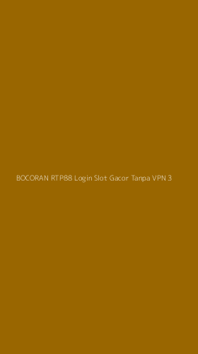Tampilan Antarmuka Aplikasi Bocoran Rtp88 Login Slot Gacor Tanpa Vpn - 3