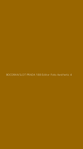 Tampilan Antarmuka Aplikasi Bocoran Slot Prada 188 Editor Foto Aesthetic - 4