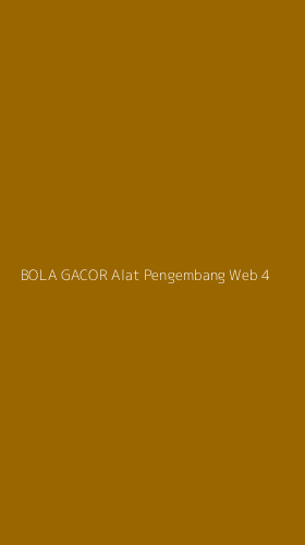 Tampilan Antarmuka Aplikasi Bola Gacor Alat Pengembang Web - 4