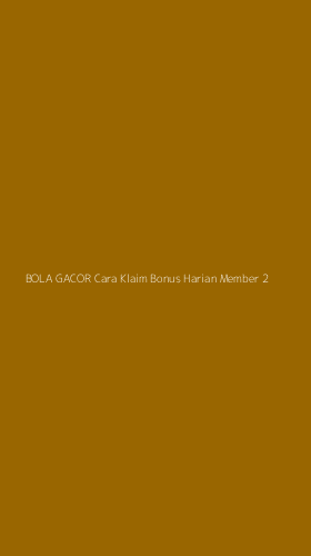 Tampilan Antarmuka Aplikasi Bola Gacor Cara Klaim Bonus Harian Member - 2