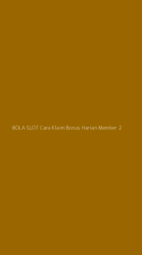 Tampilan Antarmuka Aplikasi Bola Slot Cara Klaim Bonus Harian Member - 2