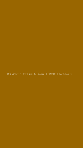 Tampilan Antarmuka Aplikasi Bola123 Slot Link Alternatif Sbobet Terbaru - 3