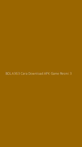 Tampilan Antarmuka Aplikasi Bola363 Cara Download Apk Game Resmi - 3