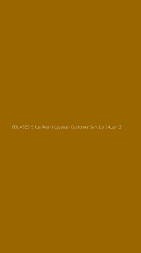 Tampilan Antarmuka Aplikasi Bola365 Situs Resmi Layanan Customer Service 24jam - 2