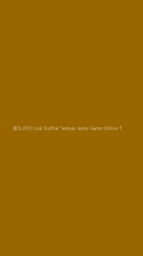 Tampilan Antarmuka Aplikasi Bola55 Link Daftar Semua Jenis Game Online - 1