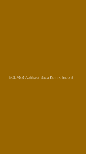 Tampilan Antarmuka Aplikasi Bola88 Aplikasi Baca Komik Indo - 3