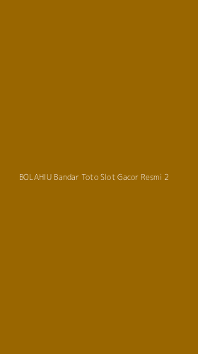 Tampilan Antarmuka Aplikasi Bolahiu Bandar Toto Slot Gacor Resmi - 2