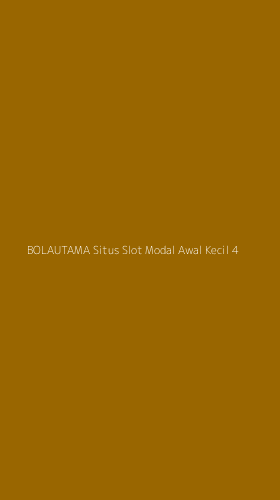 Tampilan Antarmuka Aplikasi Bolautama Situs Slot Modal Awal Kecil - 4