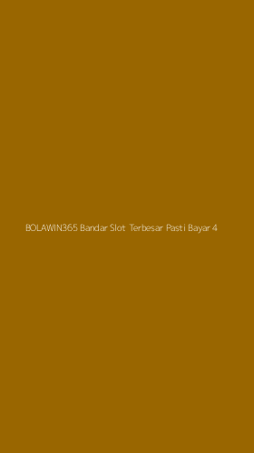 Tampilan Antarmuka Aplikasi Bolawin365 Bandar Slot Terbesar Pasti Bayar - 4