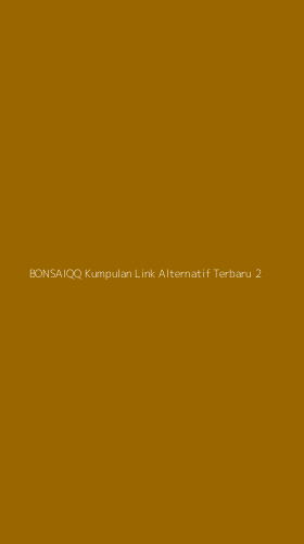 Tampilan Antarmuka Aplikasi Bonsaiqq Kumpulan Link Alternatif Terbaru - 2