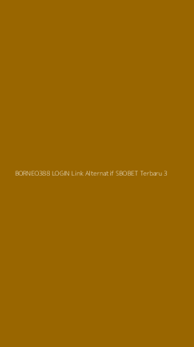 Tampilan Antarmuka Aplikasi Borneo388 Login Link Alternatif Sbobet Terbaru - 3