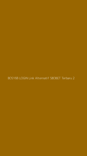 Tampilan Antarmuka Aplikasi Bos168 Login Link Alternatif Sbobet Terbaru - 2