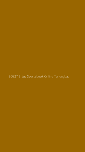 Tampilan Antarmuka Aplikasi Bos27 Situs Sportsbook Online Terlengkap - 1