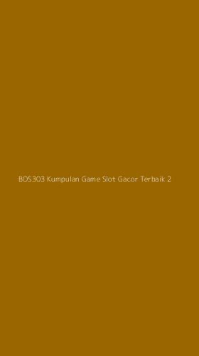 Tampilan Antarmuka Aplikasi Bos303 Kumpulan Game Slot Gacor Terbaik - 2