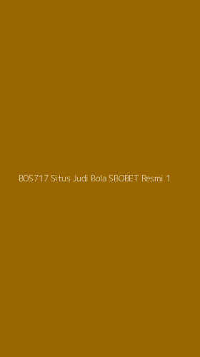 Tampilan Antarmuka Aplikasi Bos717 Situs Judi Bola Sbobet Resmi - 1
