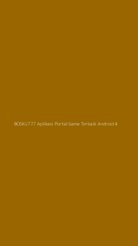 Tampilan Antarmuka Aplikasi Bosku777 Aplikasi Portal Game Terbaik Android - 4