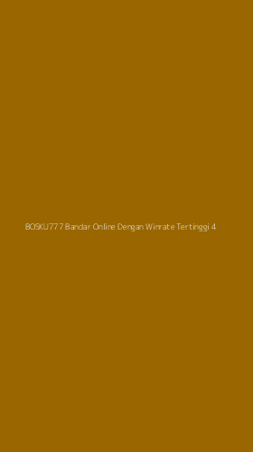 Tampilan Antarmuka Aplikasi Bosku777 Bandar Online Dengan Winrate Tertinggi - 4