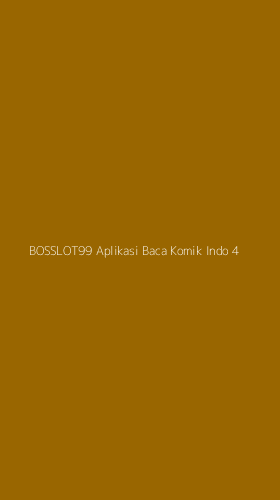 Tampilan Antarmuka Aplikasi Bosslot99 Aplikasi Baca Komik Indo - 4