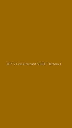 Tampilan Antarmuka Aplikasi Bp777 Link Alternatif Sbobet Terbaru - 1