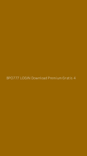 Tampilan Antarmuka Aplikasi Bpo777 Login Download Premium Gratis - 4