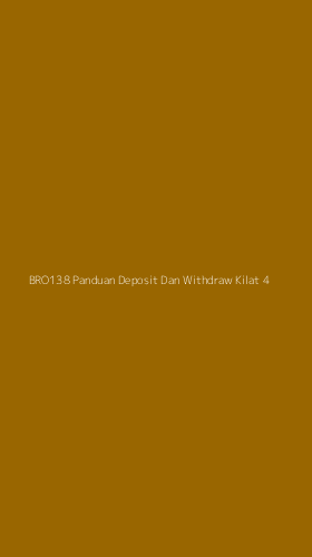 Tampilan Antarmuka Aplikasi Bro138 Panduan Deposit Dan Withdraw Kilat - 4