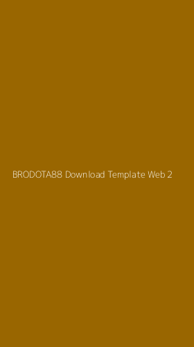 Tampilan Antarmuka Aplikasi Brodota88 Download Template Web - 2