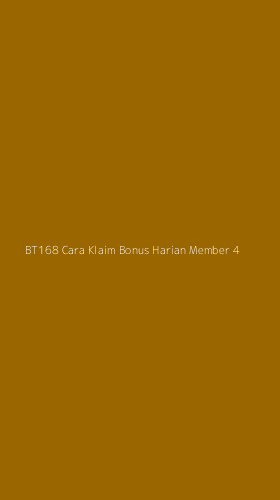 Tampilan Antarmuka Aplikasi Bt168 Cara Klaim Bonus Harian Member - 4