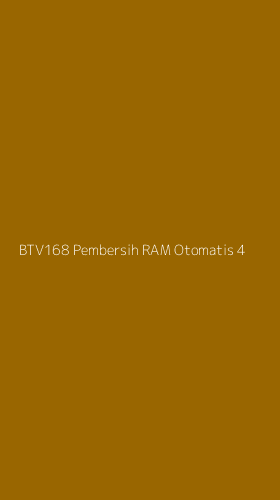 Tampilan Antarmuka Aplikasi Btv168 Pembersih Ram Otomatis - 4