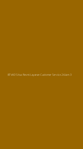 Tampilan Antarmuka Aplikasi Btv4d Situs Resmi Layanan Customer Service 24jam - 3