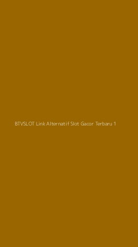 Tampilan Antarmuka Aplikasi Btvslot Link Alternatif Slot Gacor Terbaru - 1