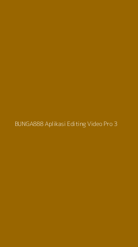 Tampilan Antarmuka Aplikasi Bunga888 Aplikasi Editing Video Pro - 3